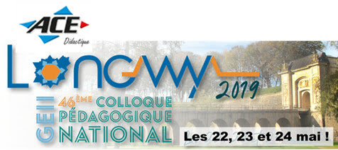 Colloque GEii à LONGWY. Entrez dans l’ère numérique didactique !